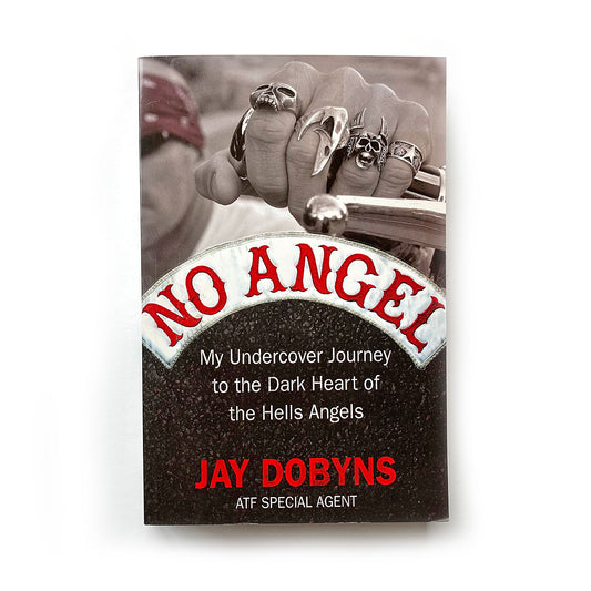 No Angel, Jay Dobyns, Hells Angels infiltrator, softcover first edition 2009