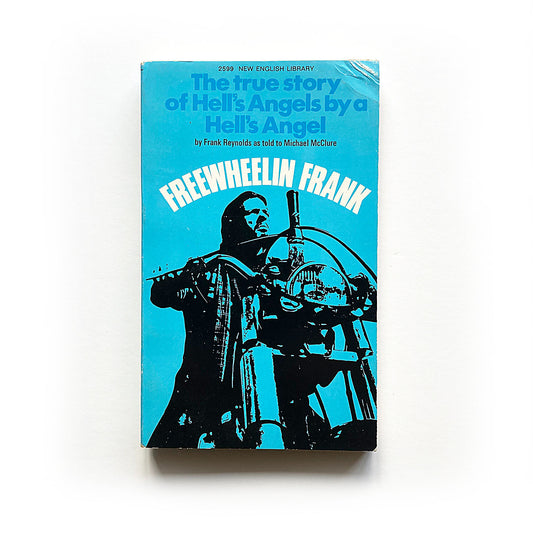 Freewheelin Frank, The true story of Hell's Angels by a Hell's Angel, New English Library First Edition, 1969