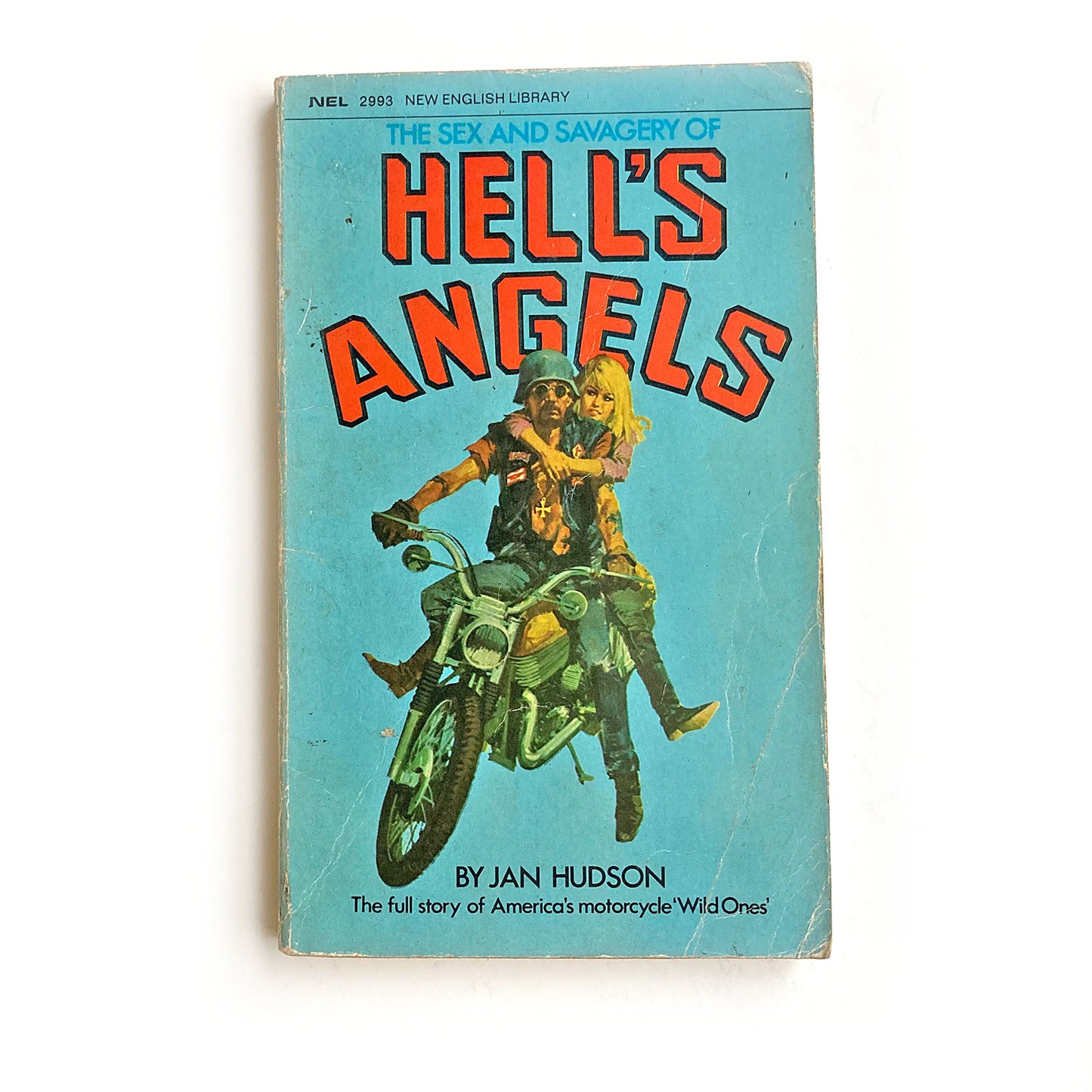 The Sex and Savagery of Hell's Angels by Jan Hudson, NEL paperback, 1971