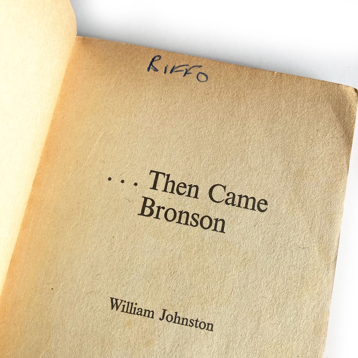 Then Came Bronson by William Johnston, first edition New English Library paperback, 1971