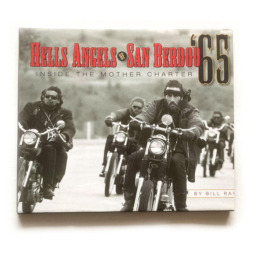 Hells Angels of San Berdoo '65 signed by photographer Bill Ray