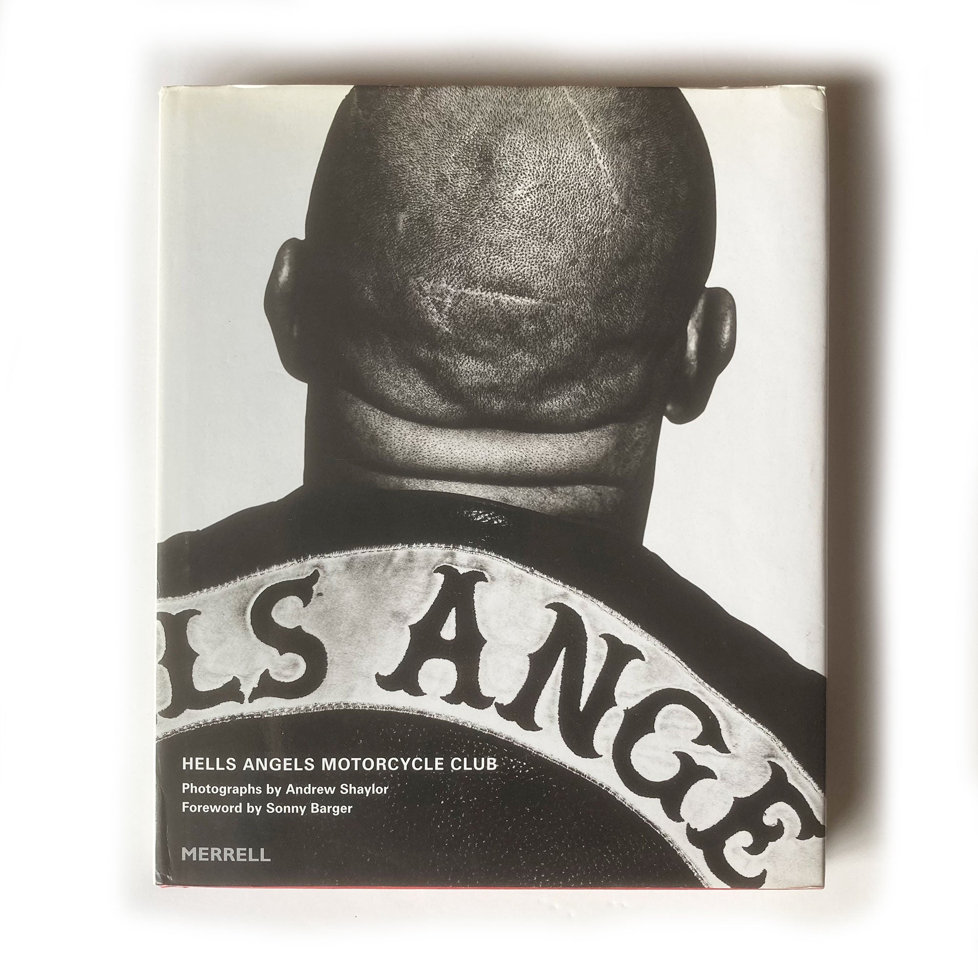 Hells Angels Motorcycle Club by Andrew Shaylor, signed by Sonny Barger